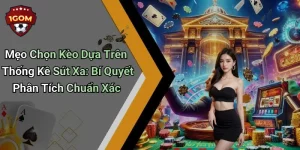 Mẹo Chọn Kèo Dựa Trên Thống Kê Sút Xa: Bí Quyết Phân Tích Chuẩn Xác