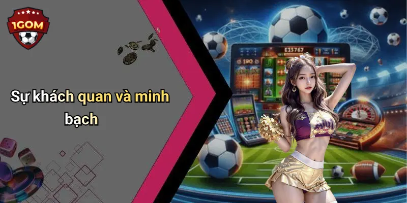 Sự khách quan và minh bạch