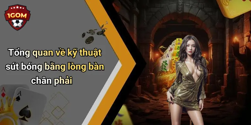 Tổng quan về kỹ thuật sút bóng bằng lòng bàn chân phải