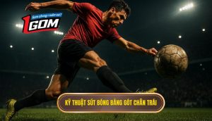 Kỹ thuật sút bóng bằng gót chân trái